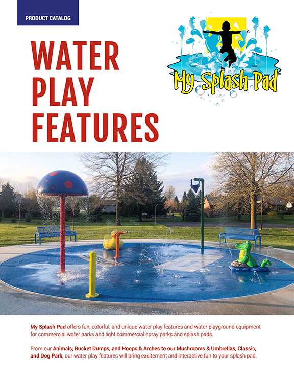 My Splash Pad Water Play Features 2026 Catalog